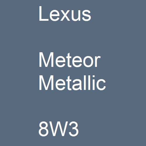 Lexus, Meteor Metallic, 8W3.